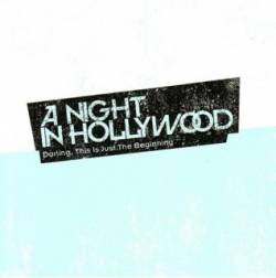 A Night In Hollywood : Darling, This Is Just the Beginning